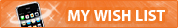 My Wishlist My Wishlist